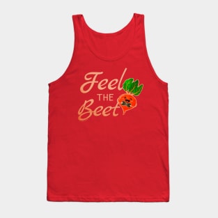 Feel the Beet Tank Top